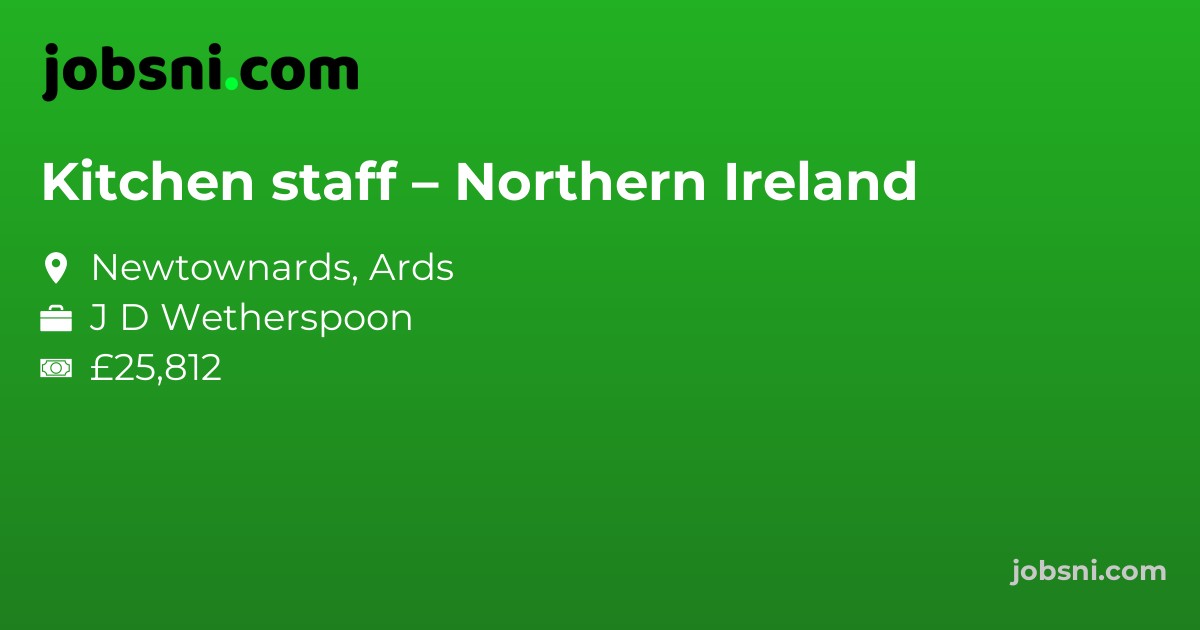 Kitchen staff – Northern Ireland