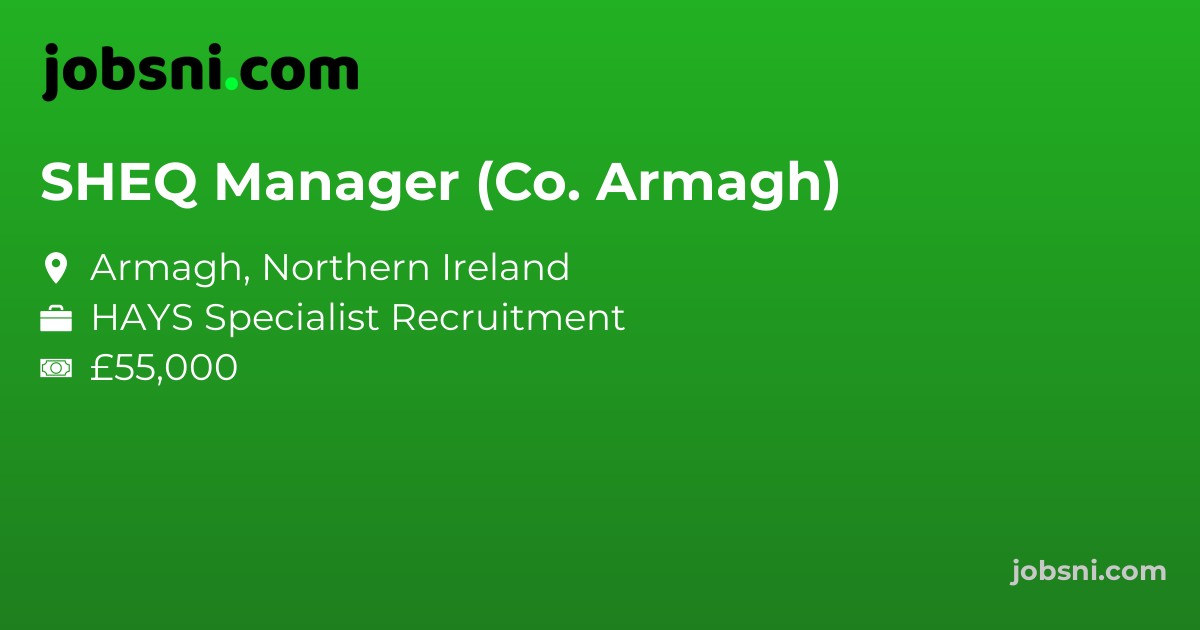 SHEQ Manager (Co. Armagh)