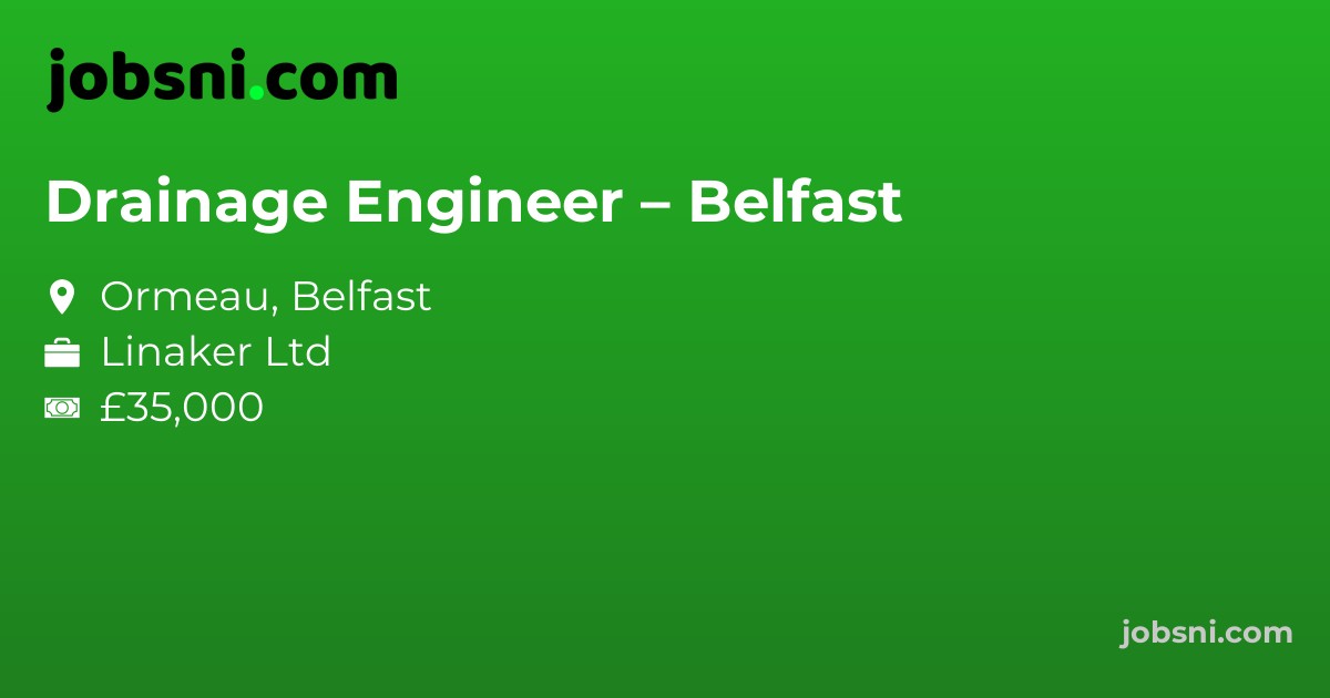 Drainage Engineer – Belfast
