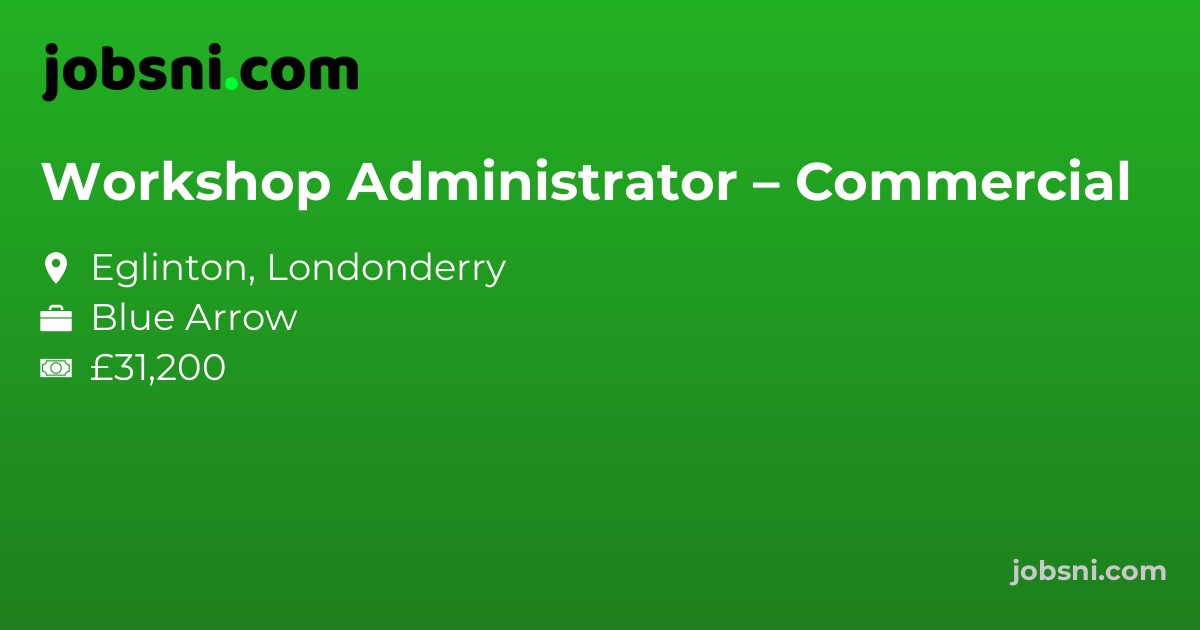 Workshop Administrator – Commercial