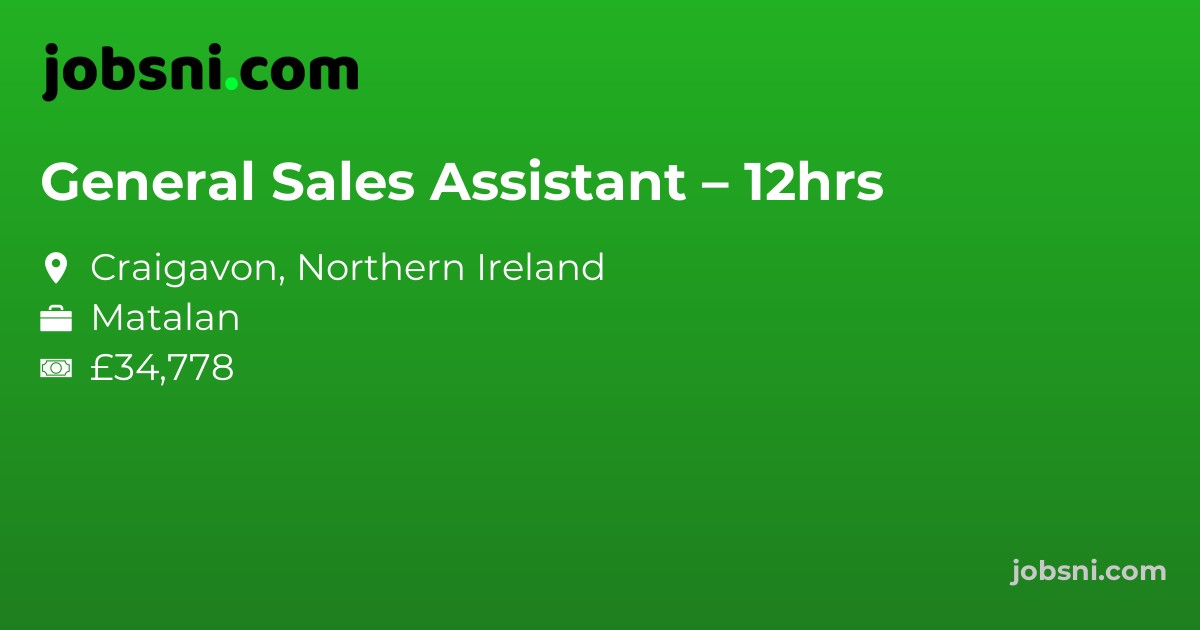 General Sales Assistant – 12hrs