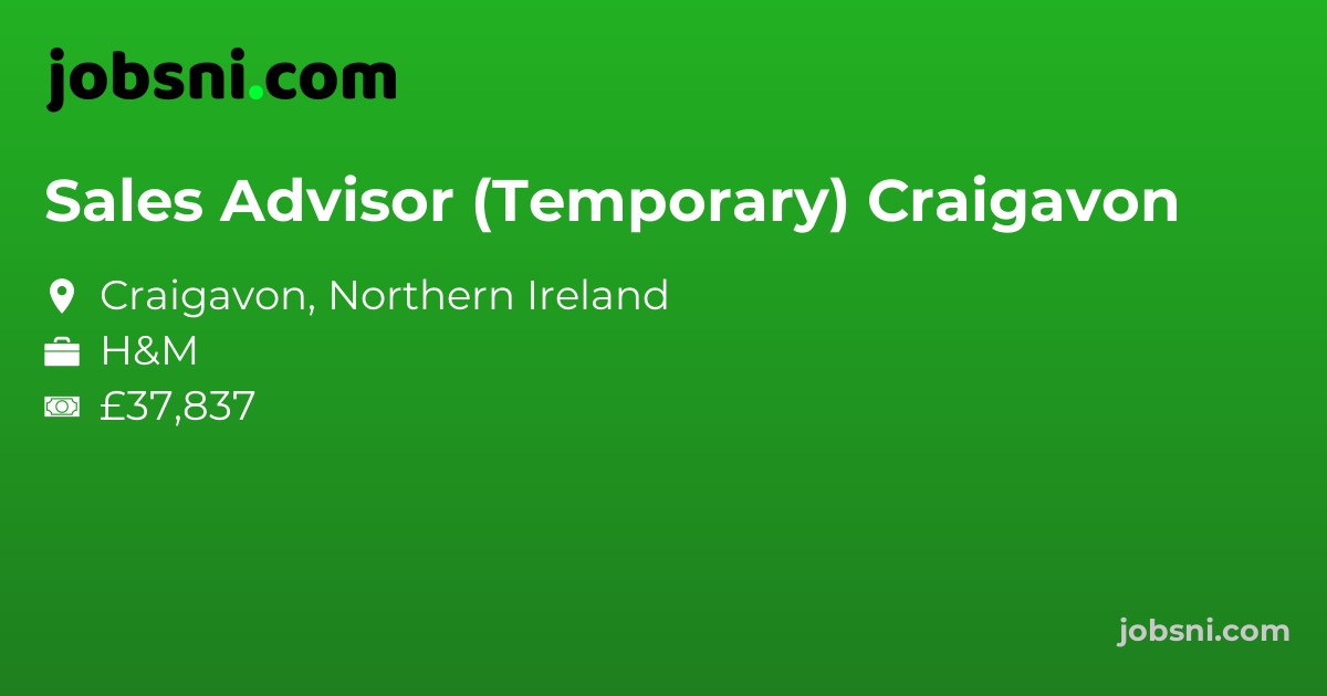 Sales Advisor (Temporary) Craigavon