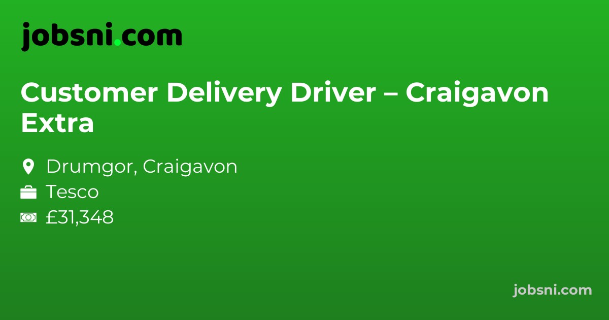 Customer Delivery Driver – Craigavon Extra