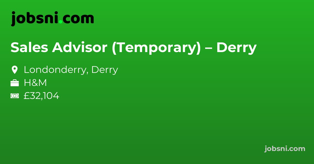 Sales Advisor (Temporary) – Derry