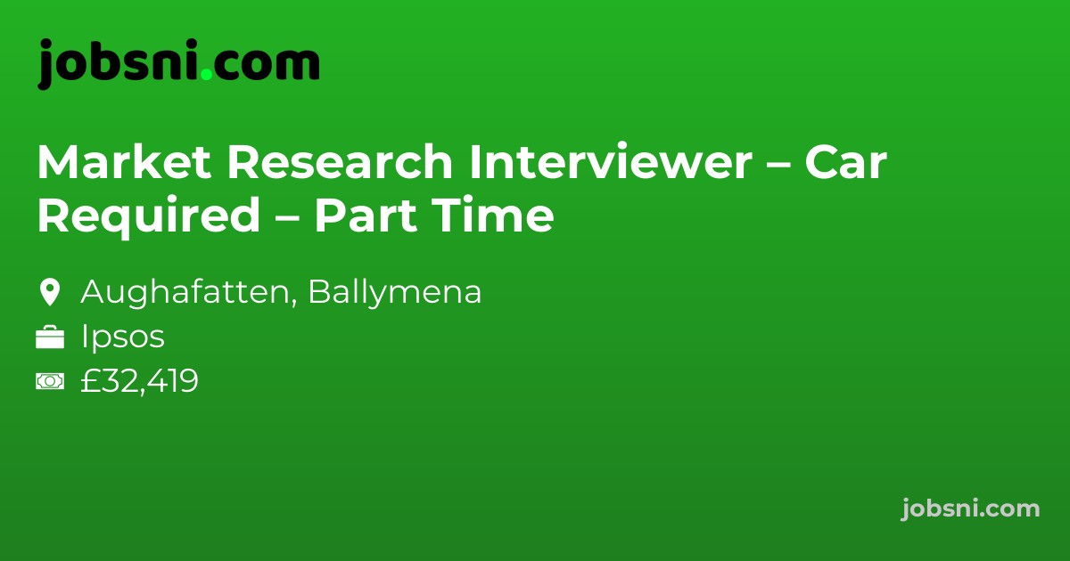 Market Research Interviewer – Car Required – Part Time