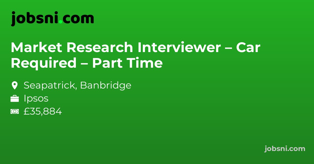 Market Research Interviewer – Car Required – Part Time