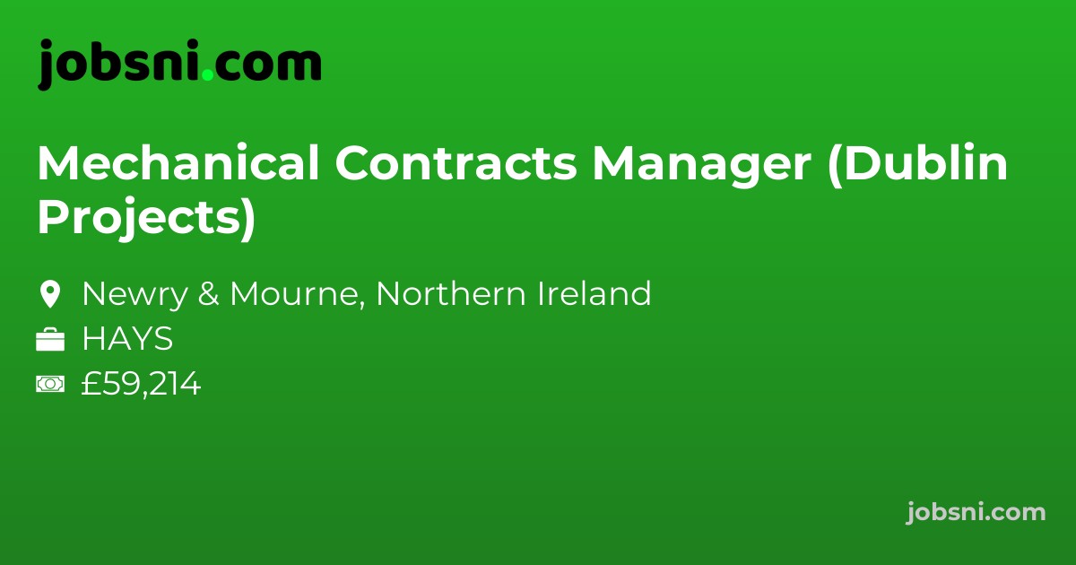 Mechanical Contracts Manager (Dublin Projects)