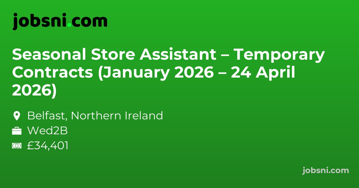 Seasonal Store Assistant – Temporary Contracts (January 2026 – 24 April 2026)
