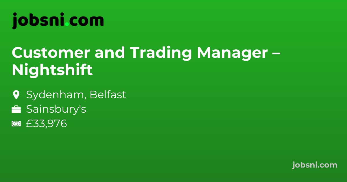 Customer and Trading Manager – Nightshift