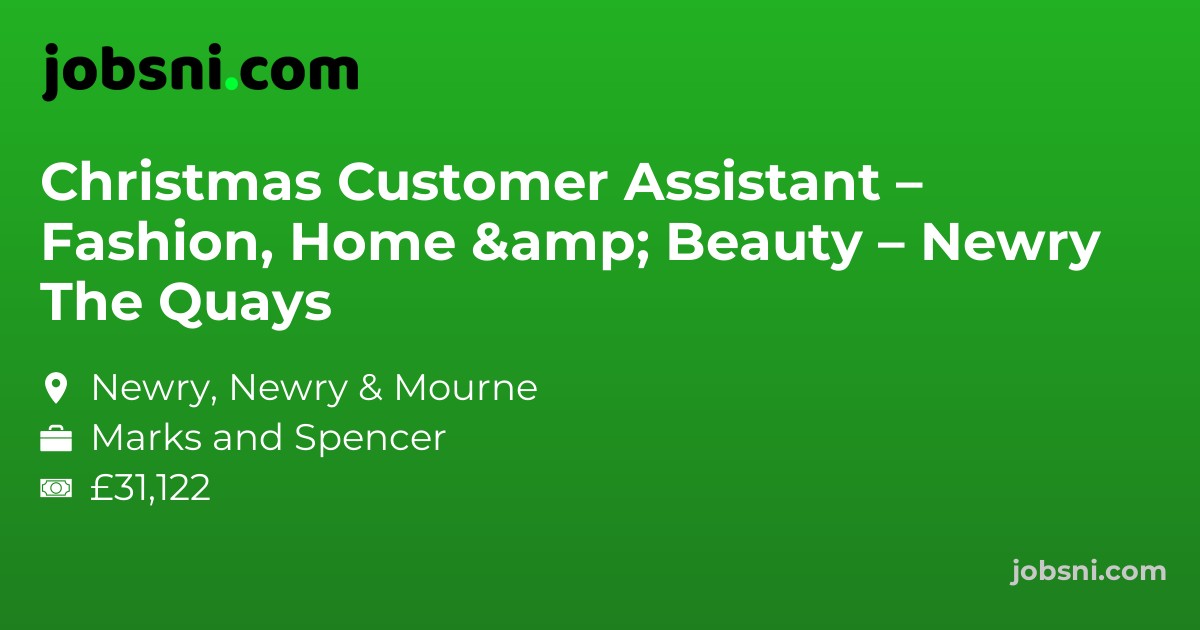 Christmas Customer Assistant – Fashion, Home & Beauty – Newry The Quays