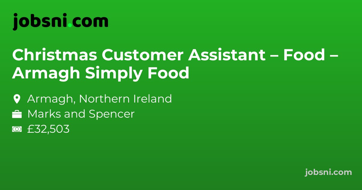 Christmas Customer Assistant – Food – Armagh Simply Food