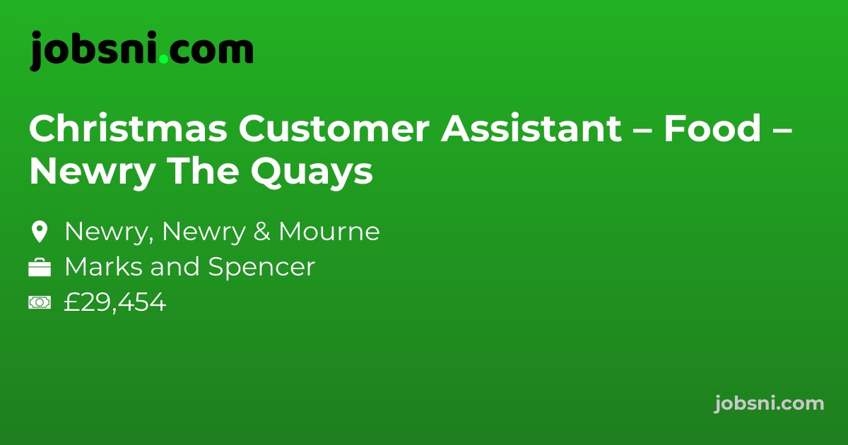 Christmas Customer Assistant – Food – Newry The Quays