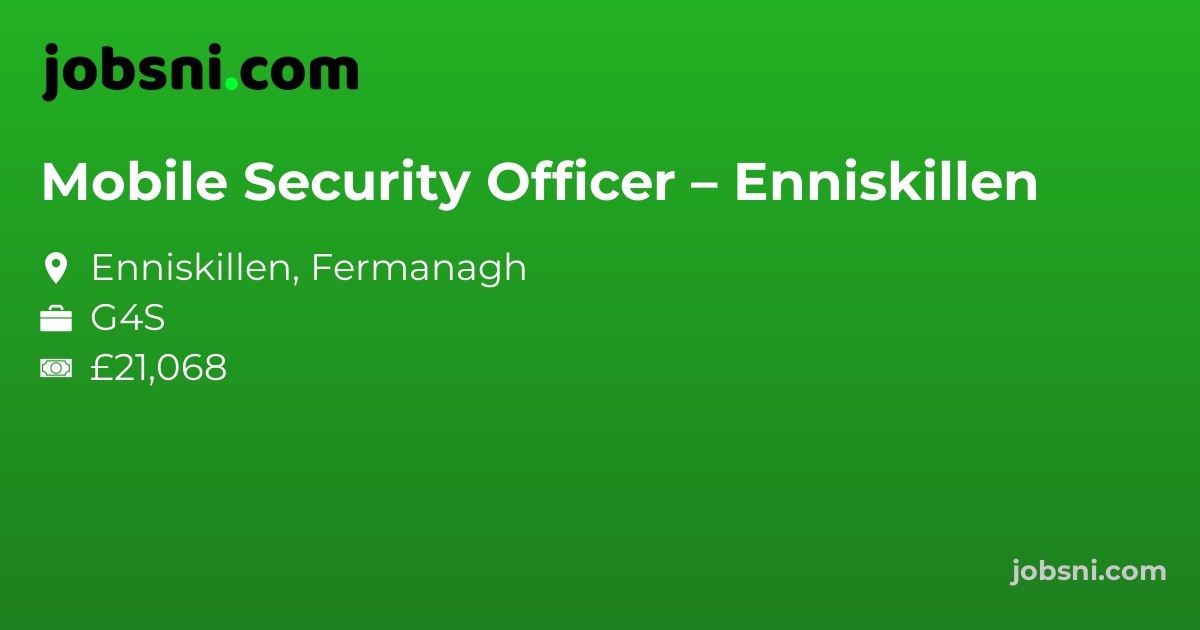 Mobile Security Officer – Enniskillen