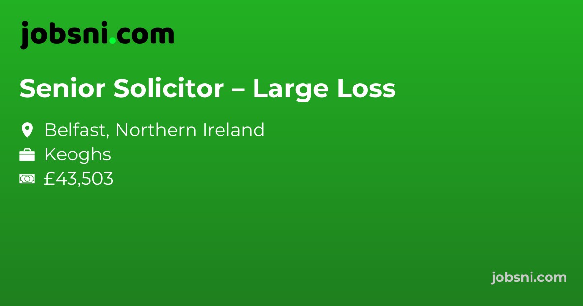 Senior Solicitor – Large Loss