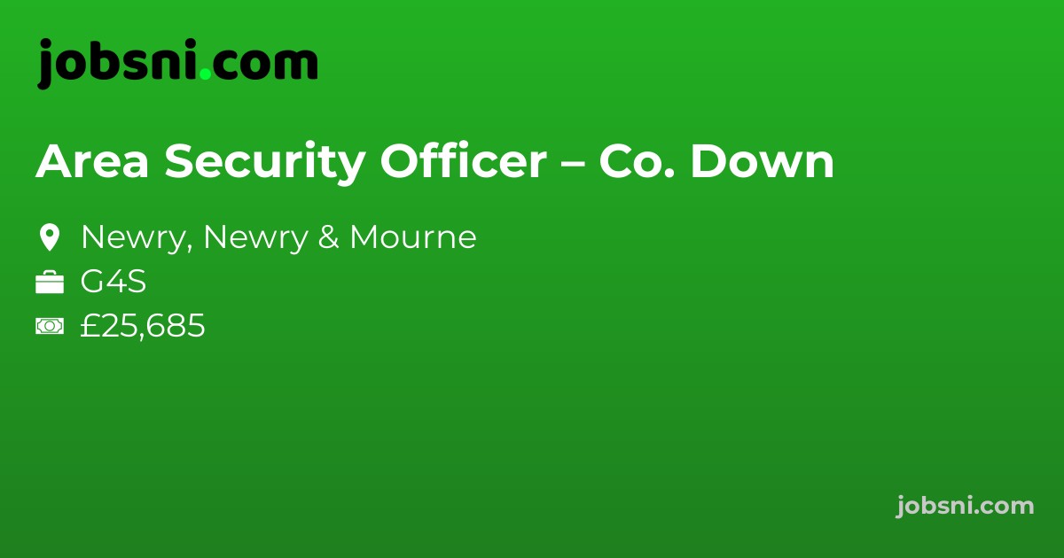 Area Security Officer – Co. Down