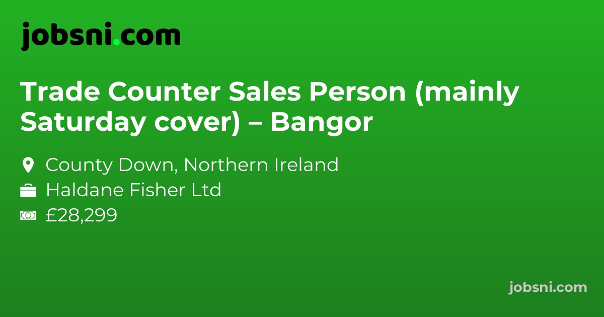 Trade Counter Sales Person (mainly Saturday cover) – Bangor