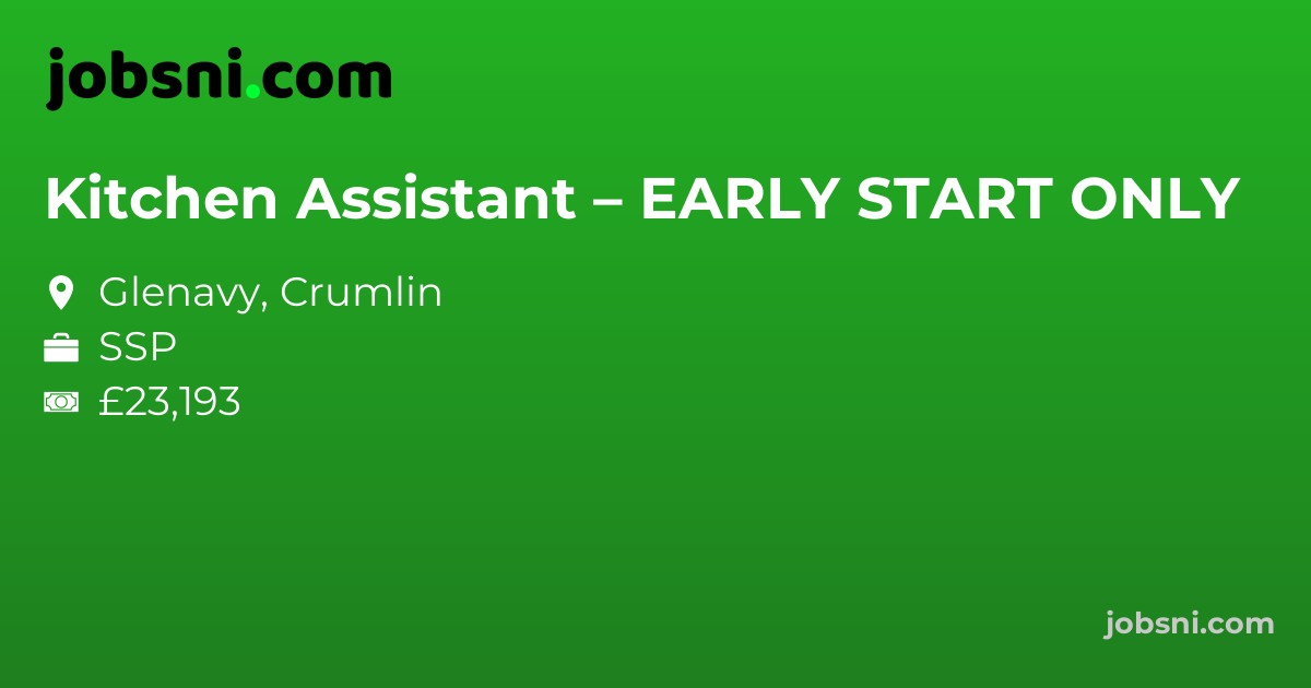 Kitchen Assistant – EARLY START ONLY