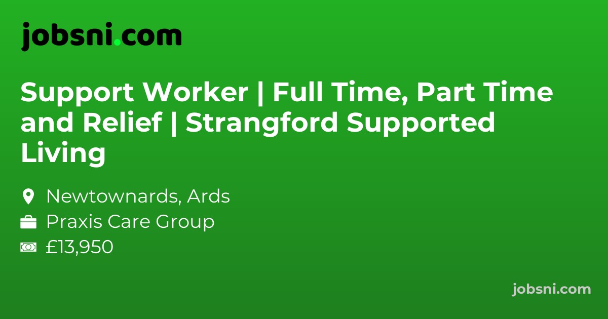 Support Worker | Full Time, Part Time and Relief | Strangford Supported Living