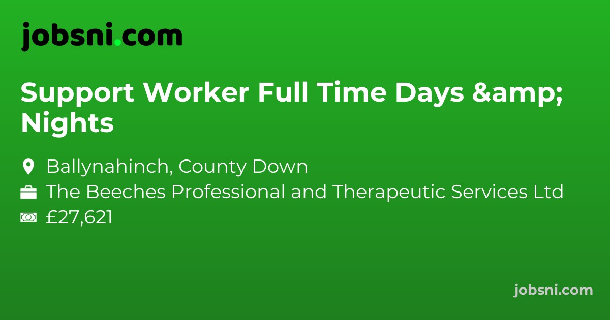 Support Worker Full Time Days & Nights