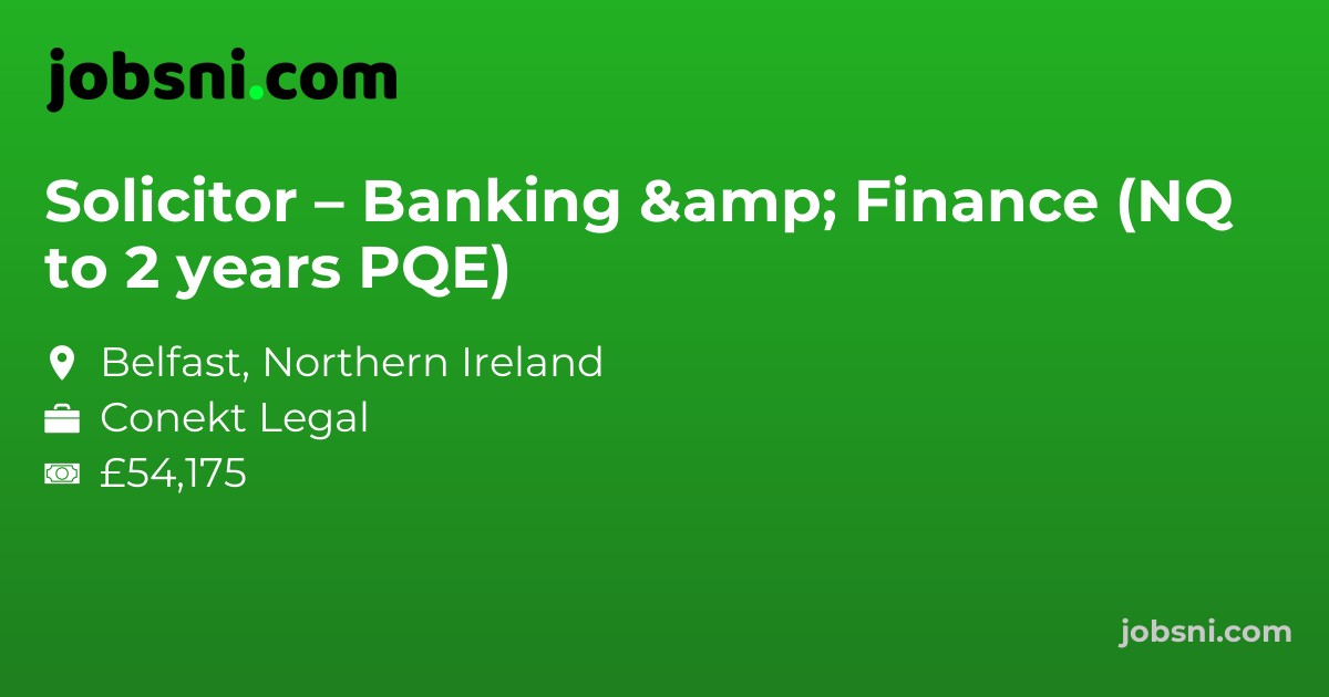 Solicitor – Banking & Finance (NQ to 2 years PQE)