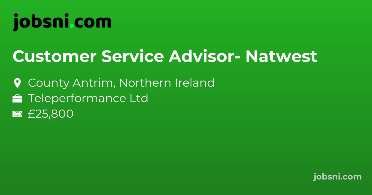 Customer Service Advisor- Natwest