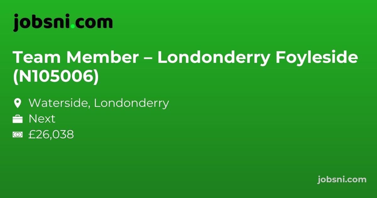 Team Member – Londonderry Foyleside (N105006)