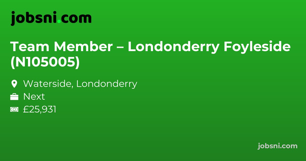 Team Member – Londonderry Foyleside (N105005)