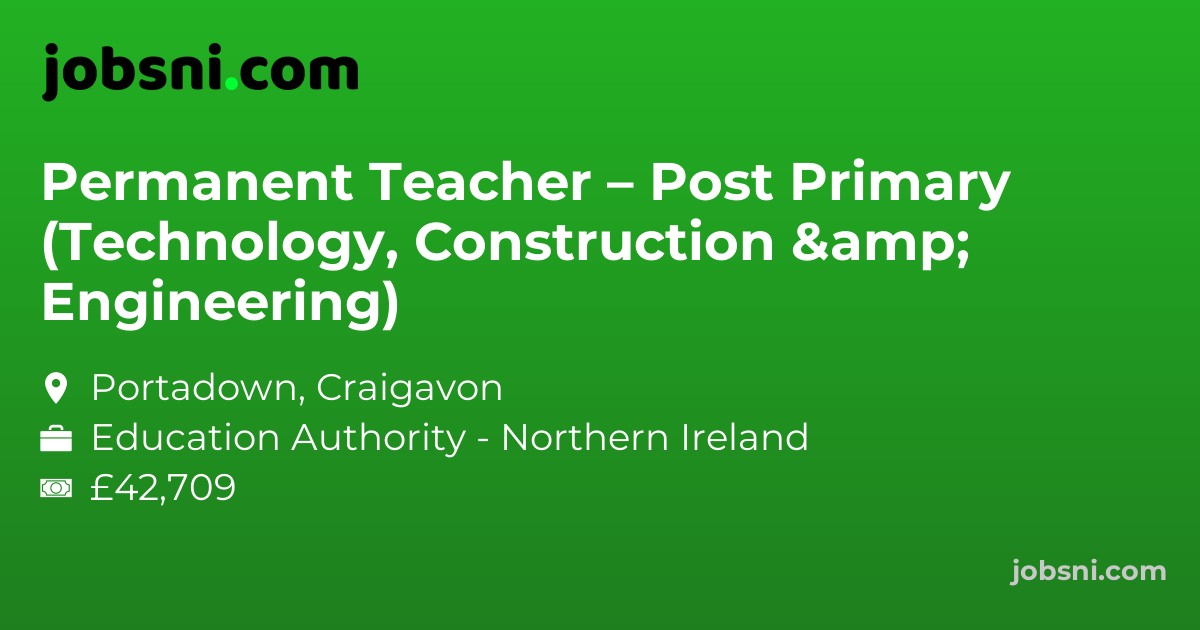 Permanent Teacher – Post Primary (Technology, Construction & Engineering)