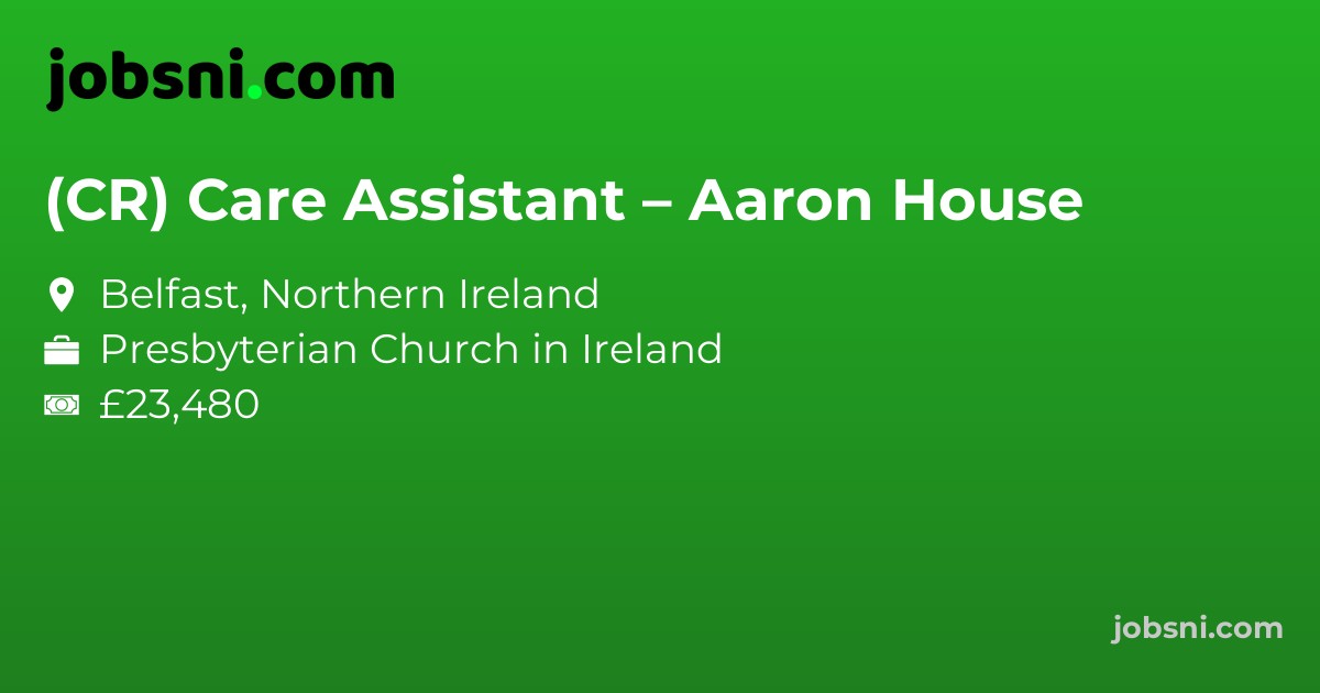 (CR) Care Assistant – Aaron House