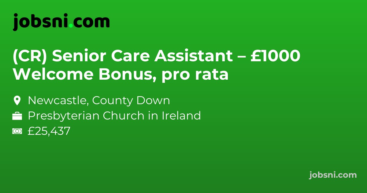 (CR) Senior Care Assistant – £1000 Welcome Bonus, pro rata