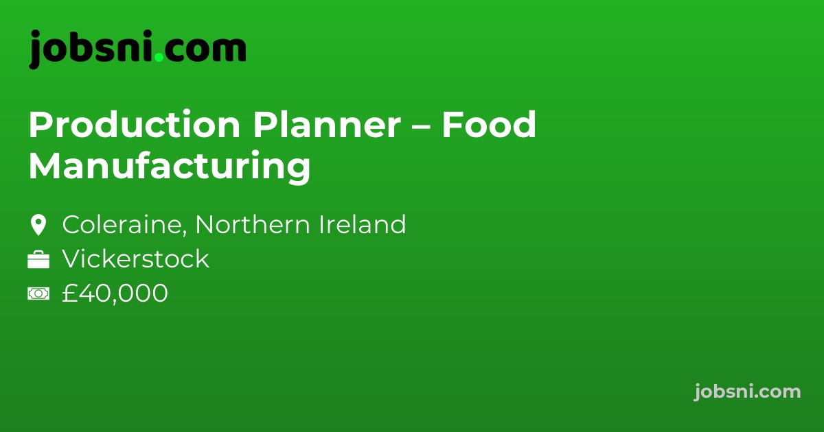 Production Planner – Food Manufacturing