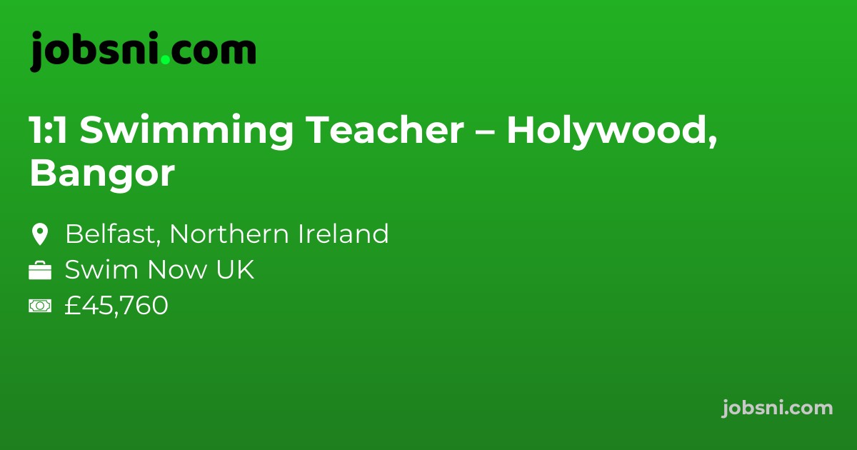 1:1 Swimming Teacher – Holywood, Bangor