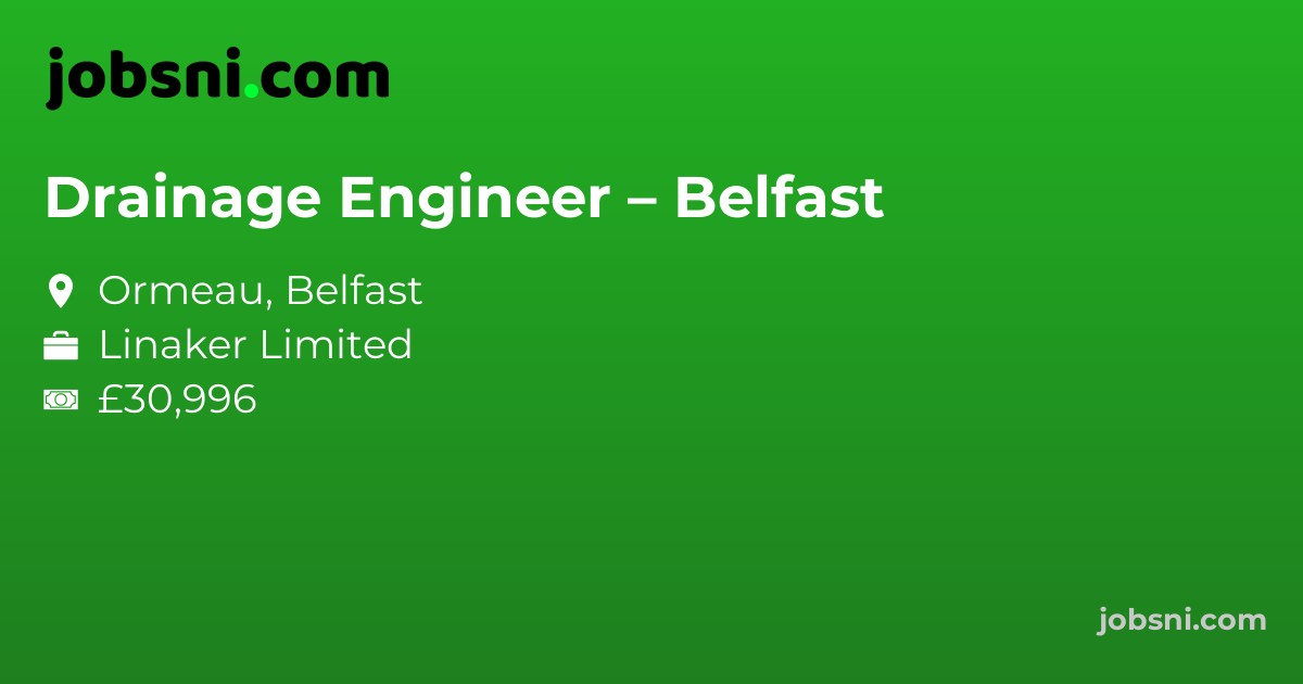 Drainage Engineer – Belfast