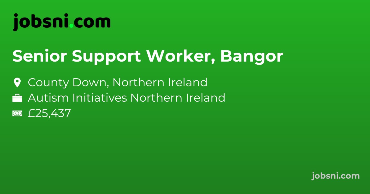 Senior Support Worker, Bangor