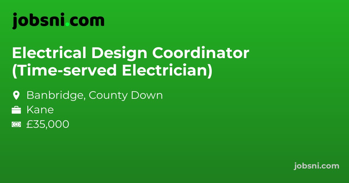 Electrical Design Coordinator (Time-served Electrician)