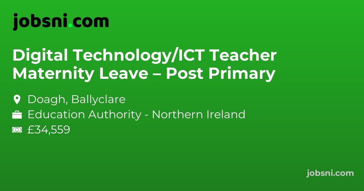 Digital Technology/ICT Teacher Maternity Leave – Post Primary