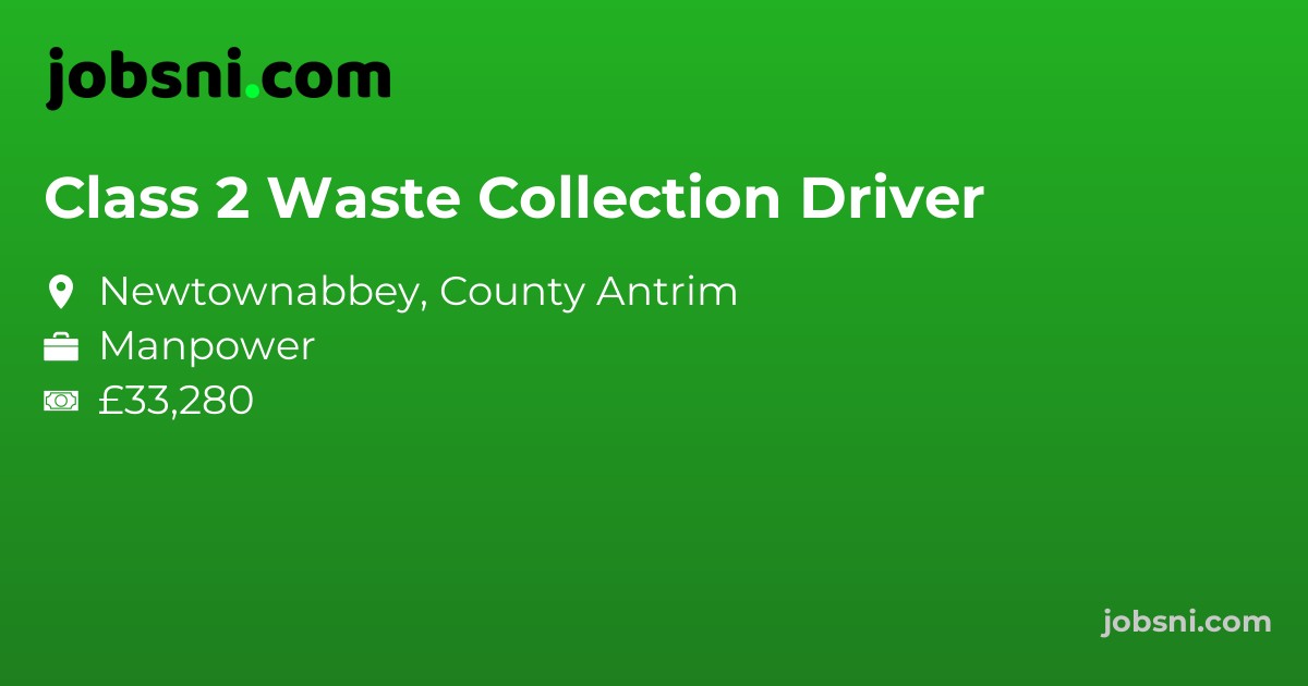Class 2 Waste Collection Driver