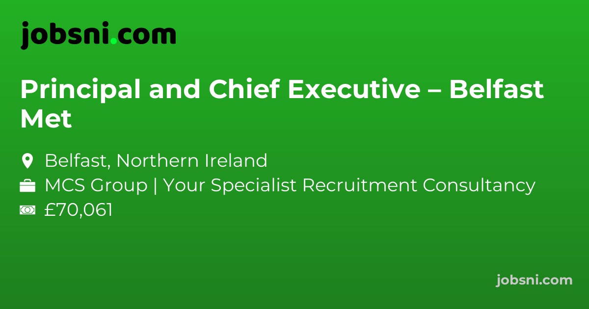 Principal and Chief Executive – Belfast Met