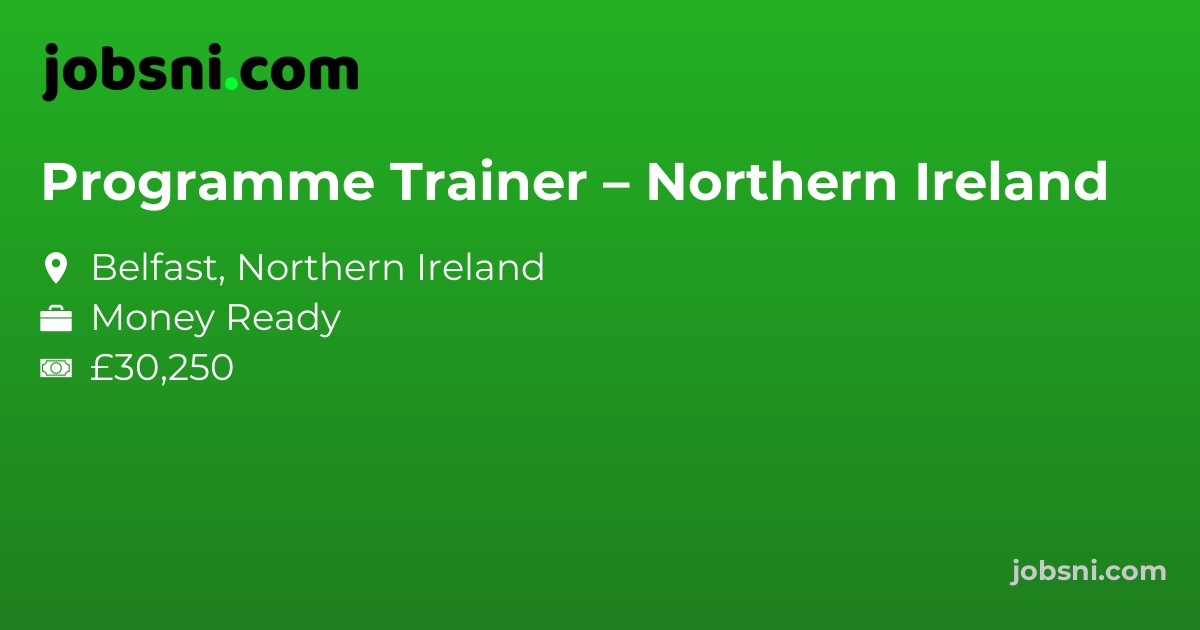 Programme Trainer – Northern Ireland
