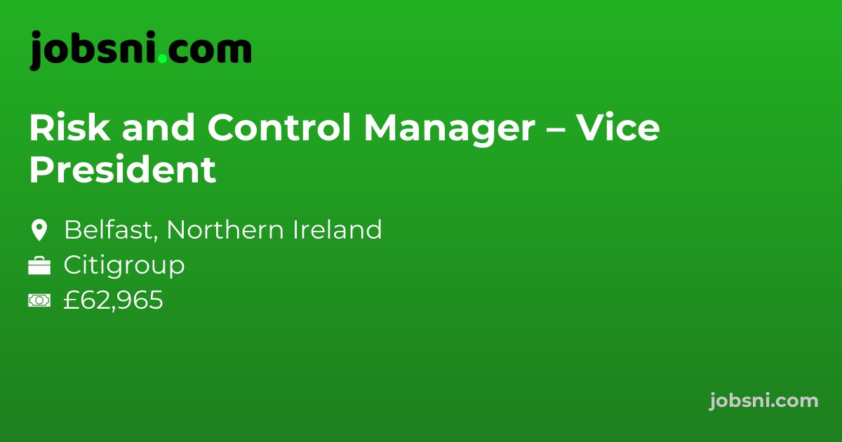 Risk and Control Manager – Vice President