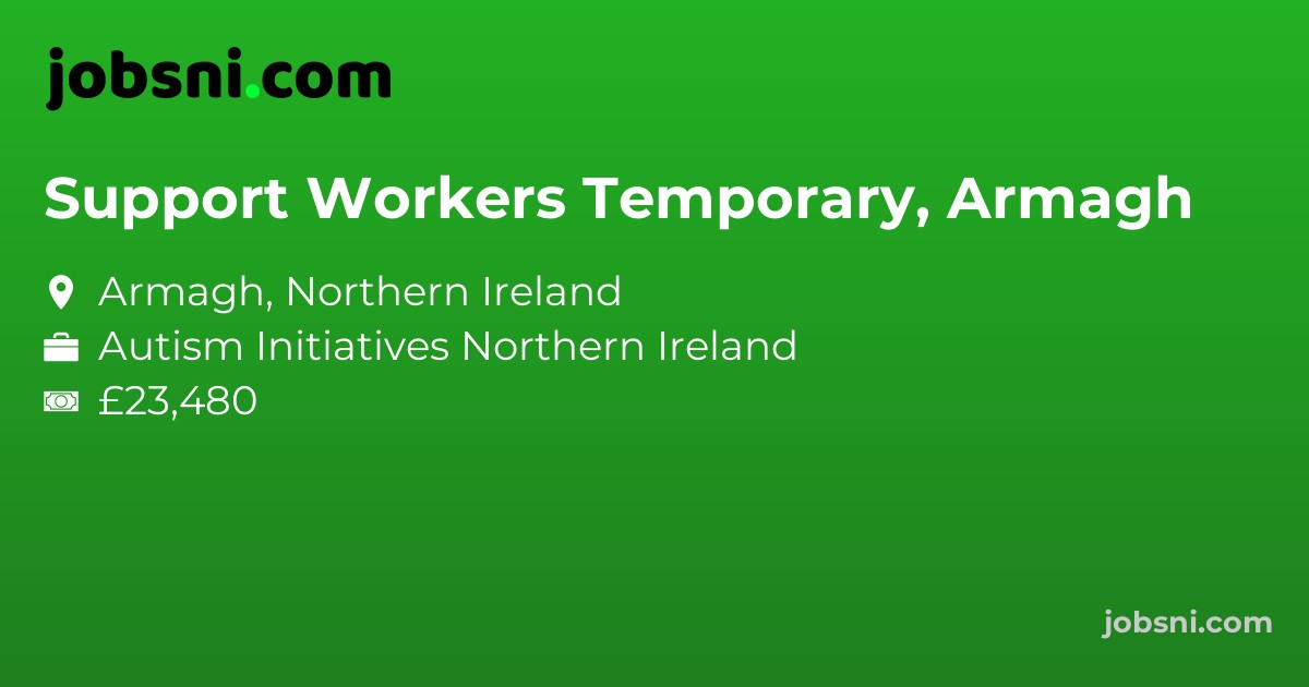 Support Workers Temporary, Armagh