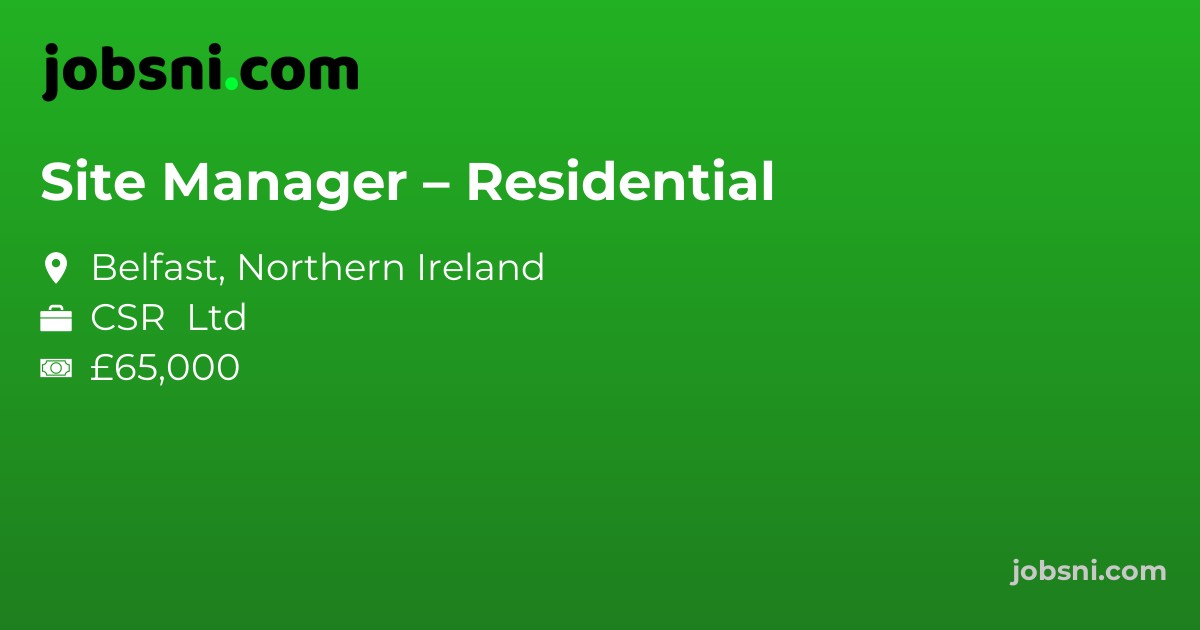 Site Manager – Residential