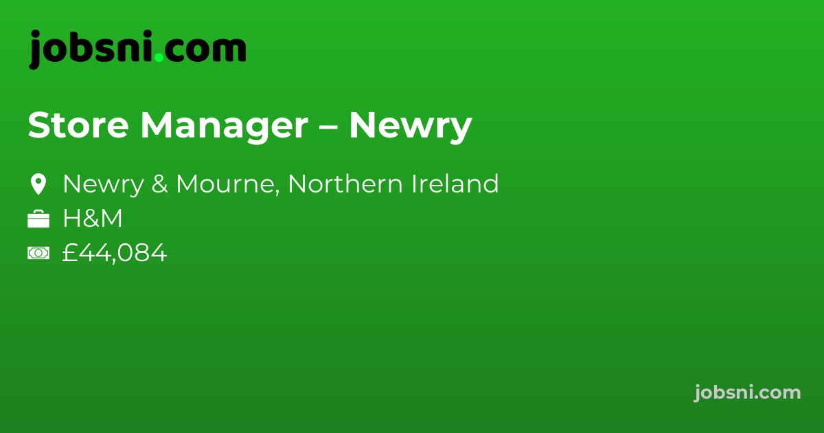 Store Manager – Newry
