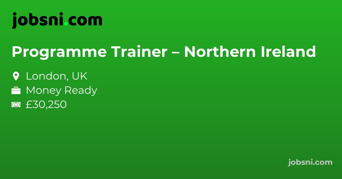 Programme Trainer – Northern Ireland