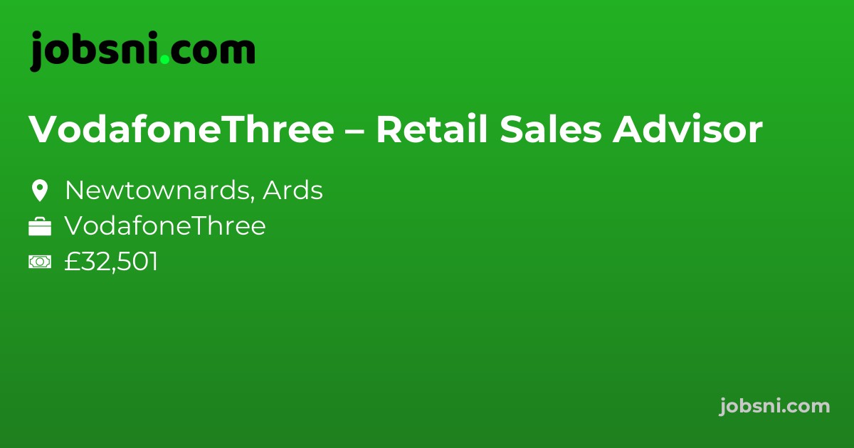 VodafoneThree – Retail Sales Advisor