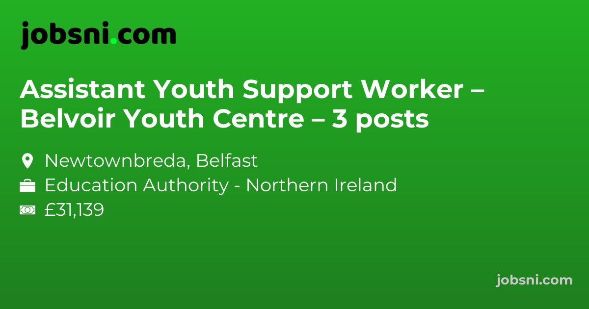 Assistant Youth Support Worker – Belvoir Youth Centre – 3 posts