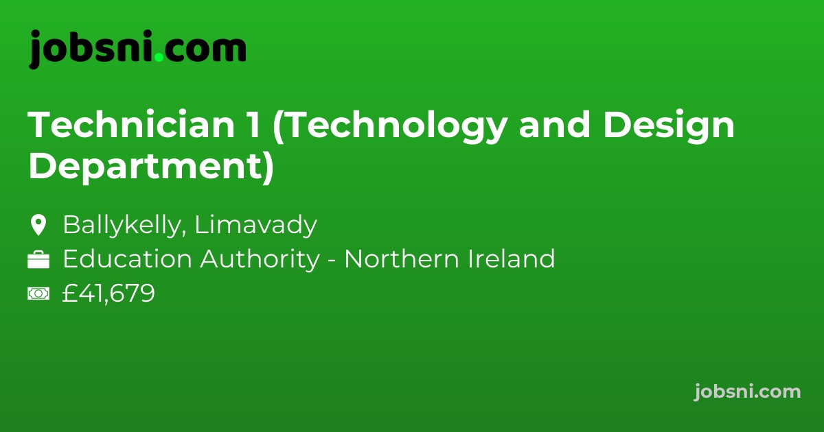 Technician 1 (Technology and Design Department)