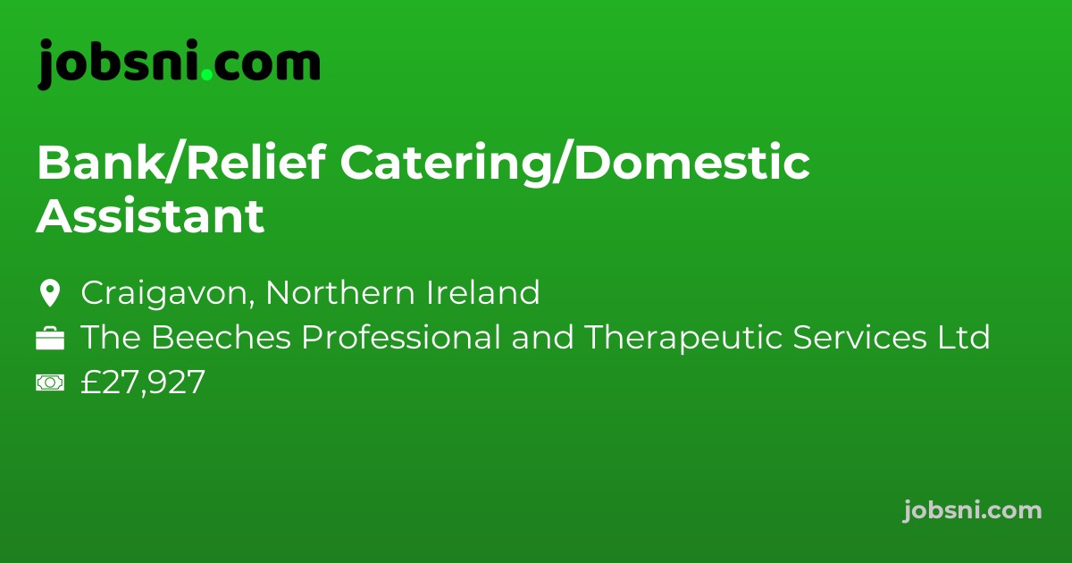 Bank/Relief Catering/Domestic Assistant