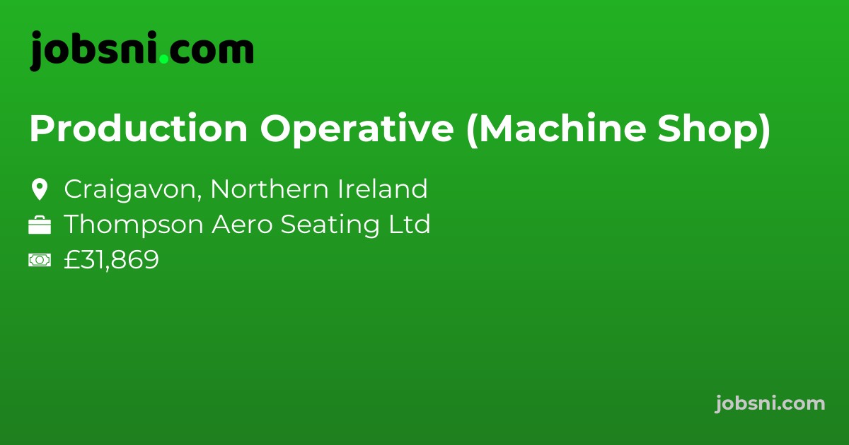 Production Operative (Machine Shop)