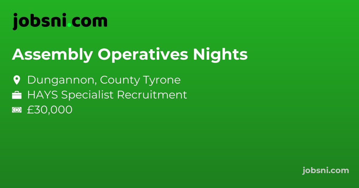 Assembly Operatives Nights - Apply Now
